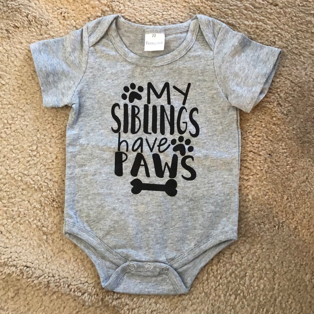 My Siblings Have Paws Infant Onesie